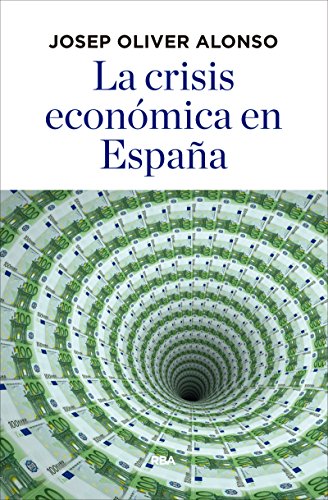 Libro de economía: La Crisis Económica de España de Josep Oliver Alonso