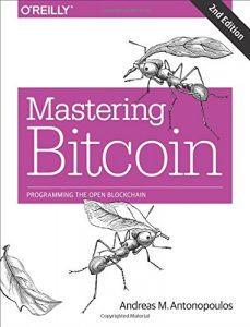 Libro de Criptomonedas: Mastering Bitcoin: Unlocking Digital Cryptocurrencies - Andreas Antonopoulos